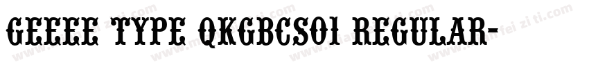 geeee type qkgbcs01 regular字体转换